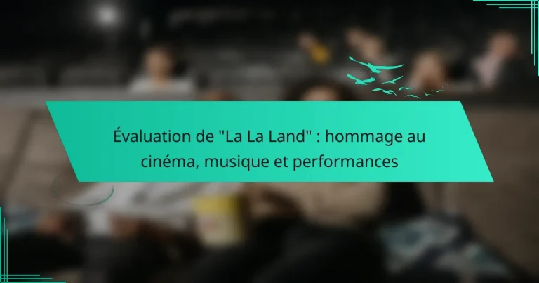 Évaluation de “La La Land” : hommage au cinéma, musique et performances